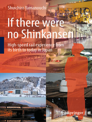 cover image of If there were no Shinkansen